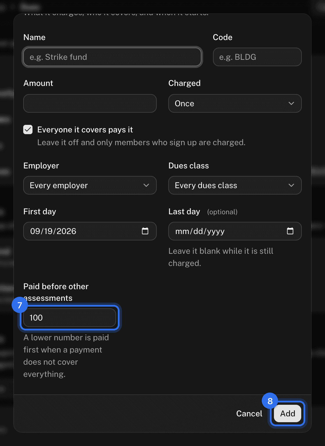 Further down the dialog: Paid before other assessments (7) and Add (8)