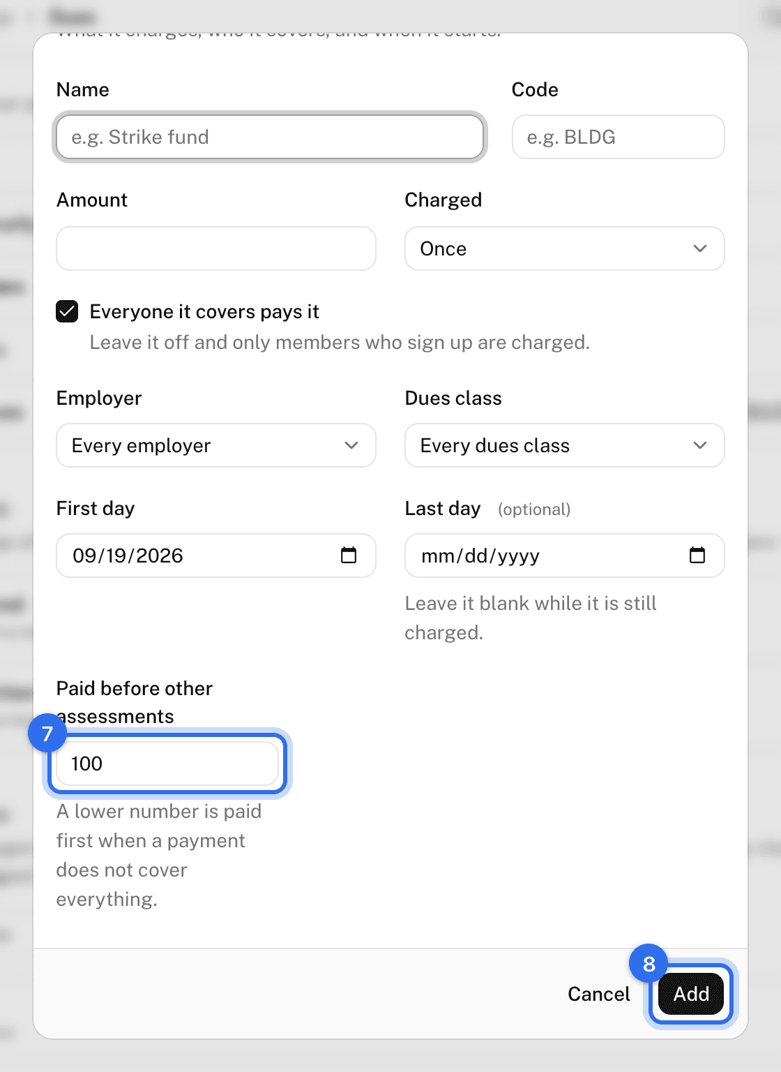 Further down the dialog: Paid before other assessments (7) and Add (8)