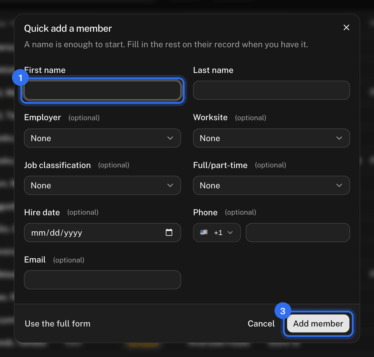 Quick add a member: First name (1) and Last name, the optional fields, and Add member (3)