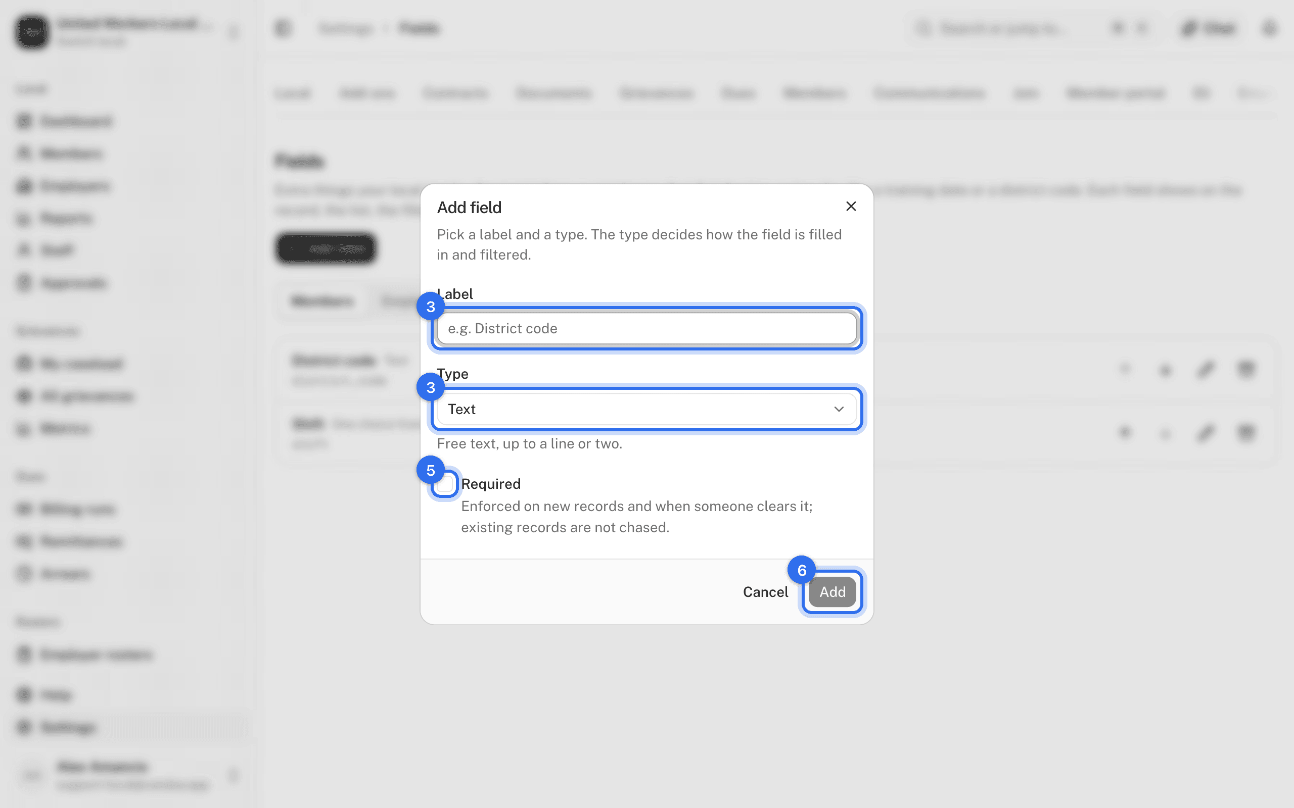 The Add field dialog: Label and Type (3), Required (5), and Add field (6)